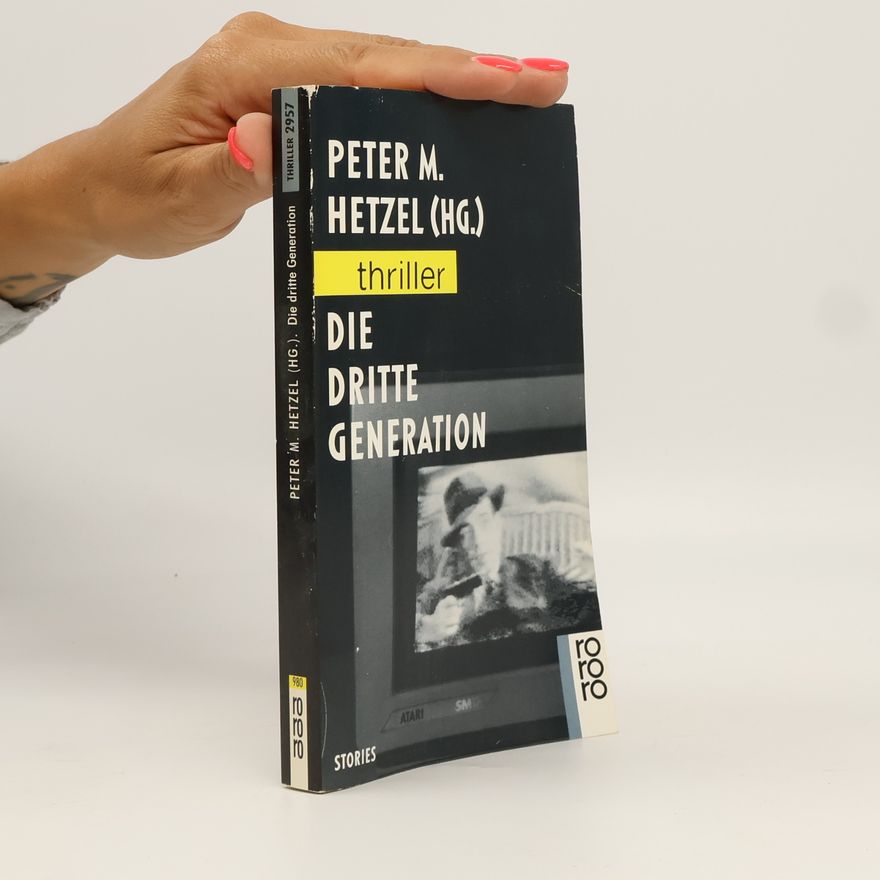 Peter M. Hetzel Die dritte Generation