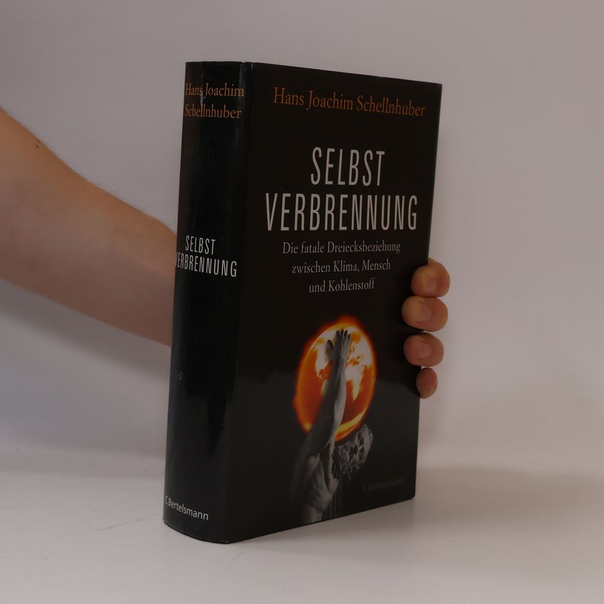 Hans Joachim Schellnhuber Selbstverbrennung