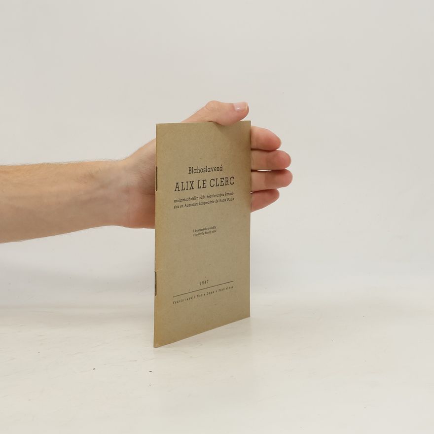 Autorenkollektiv Blahoslavená Alix Le Clerc