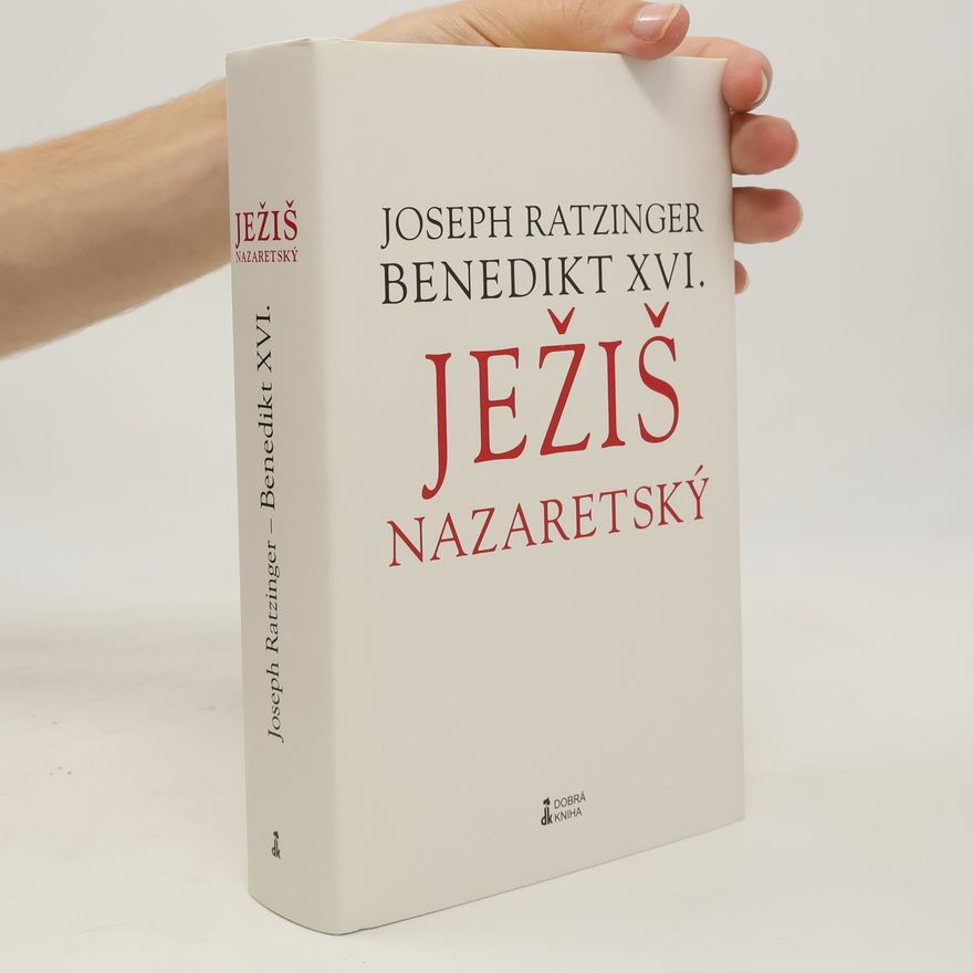 Joseph Ratzinger Ježiš Nazaretský