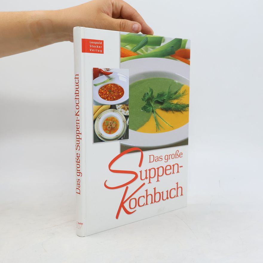 Various authors Das große Suppen-Kochbuch