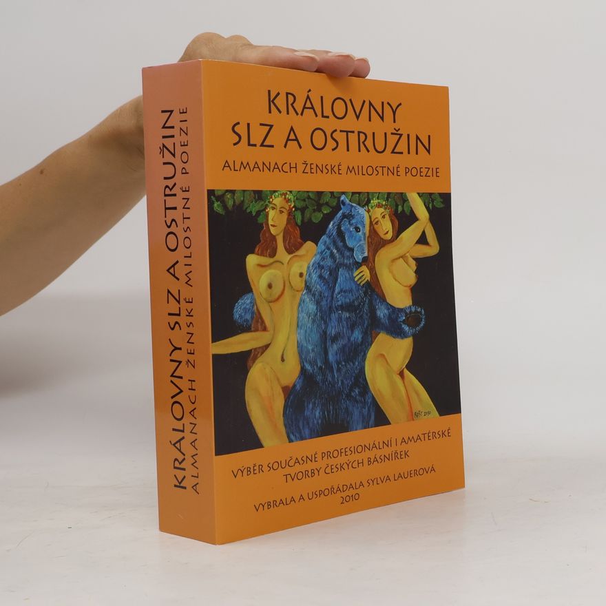 Sylva Lauerová Královny slz a ostružin: almanach ženské milostné poezie