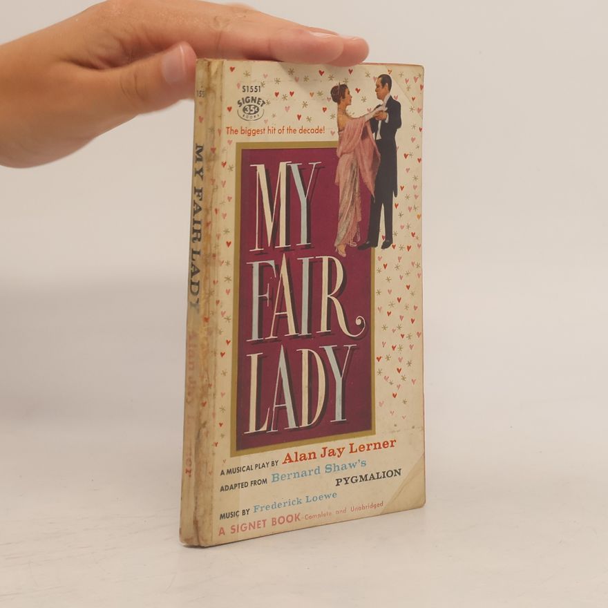 Alan Jay Lerner My Fair Lady