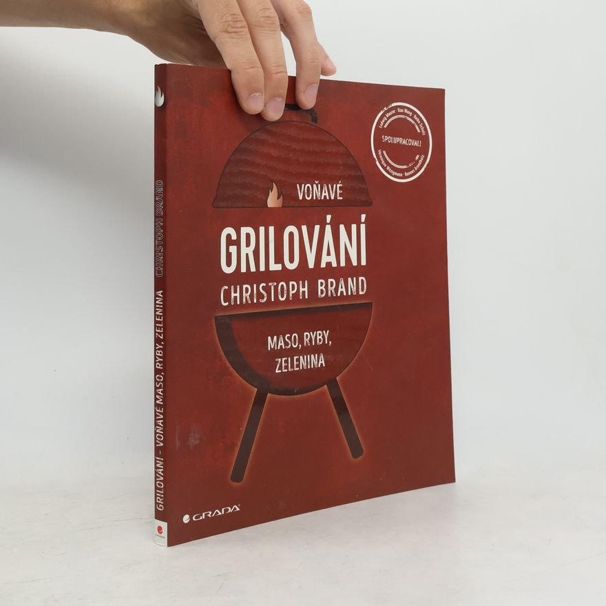 Jitka Koubková Grilování. Voňavé maso, ryby, zelenina