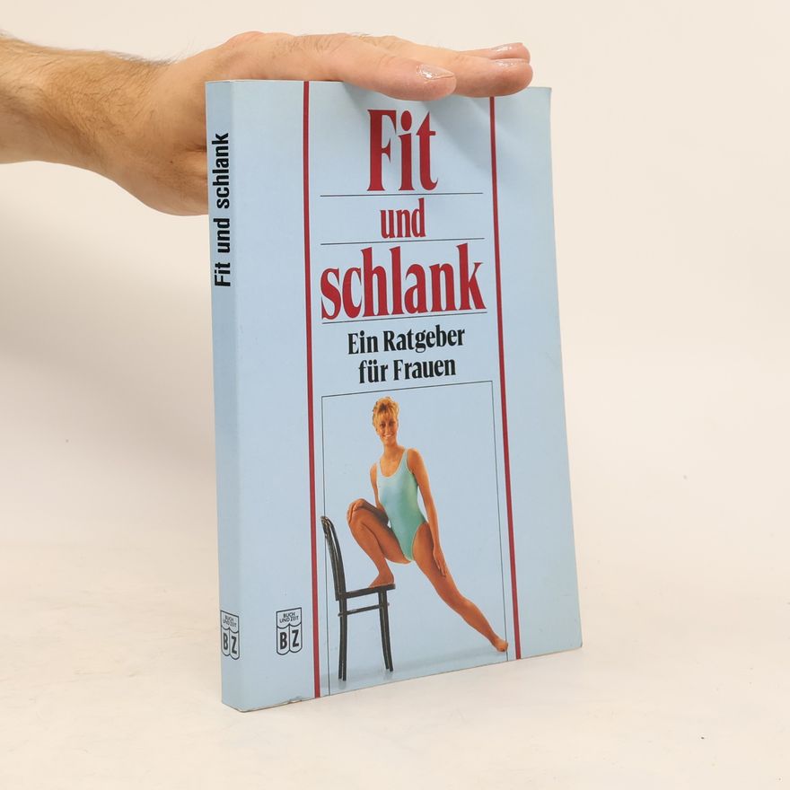 Collectif d'auteurs Fit und schlank ein Ratgeber für Frauen