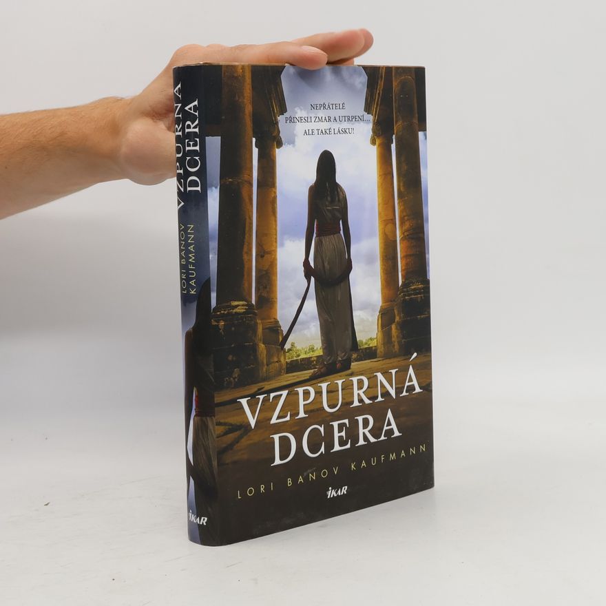 Lori Banov Kaufmann Vzpurná dcera