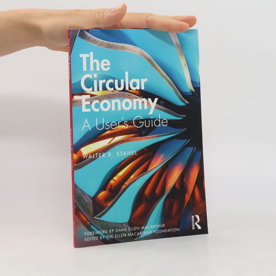 Walter R. Stahel The Circular Economy