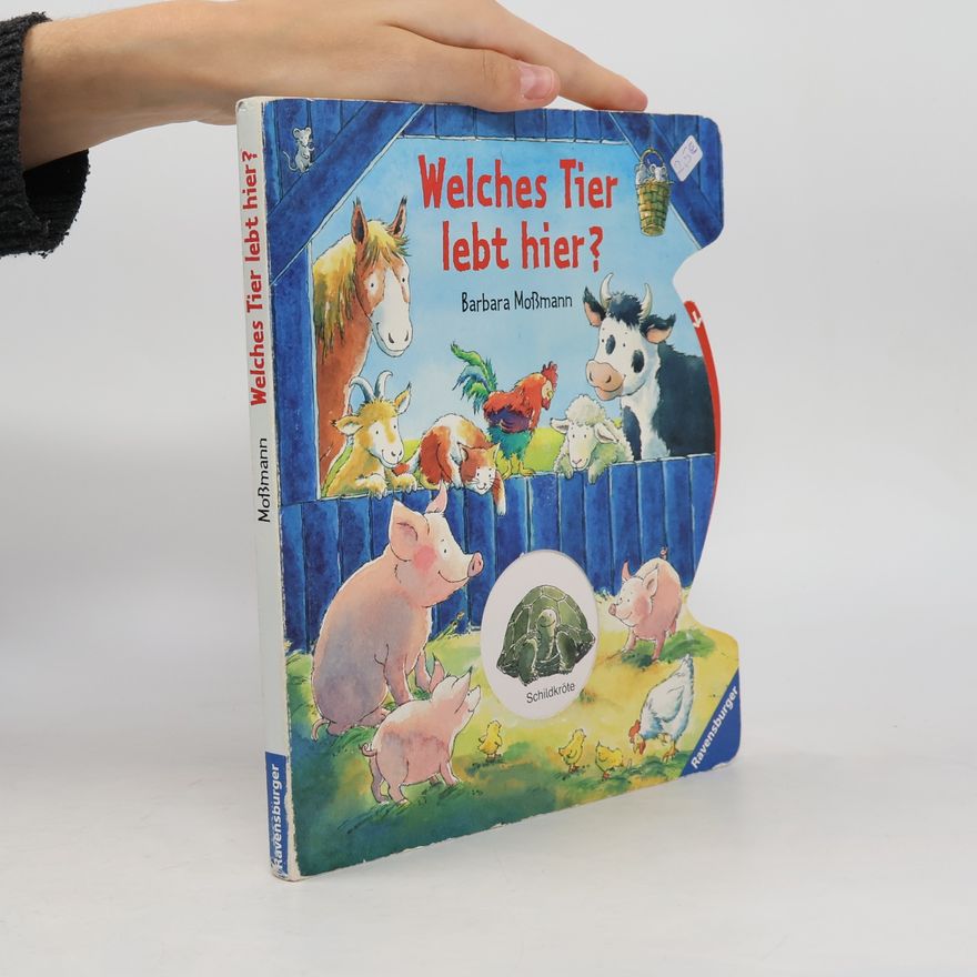 Barbara Moßmann Welches Tier lebt hier?