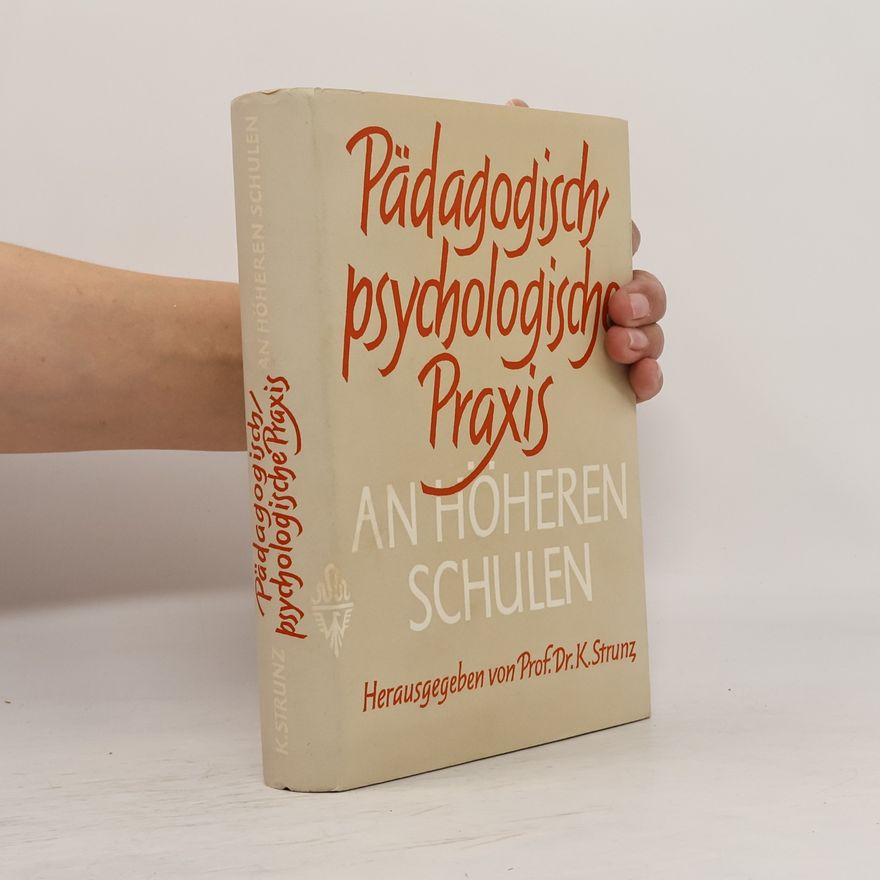 Kurt Strunz Pädagogisch-psychologische Praxis an höheren Schulen