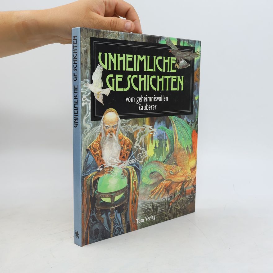 Autorenkollektiv Unheimliche Geschichten vom geheimnisvollen Zauberer