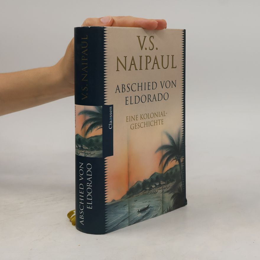 V. S. Naipaul Abschied von Eldorado