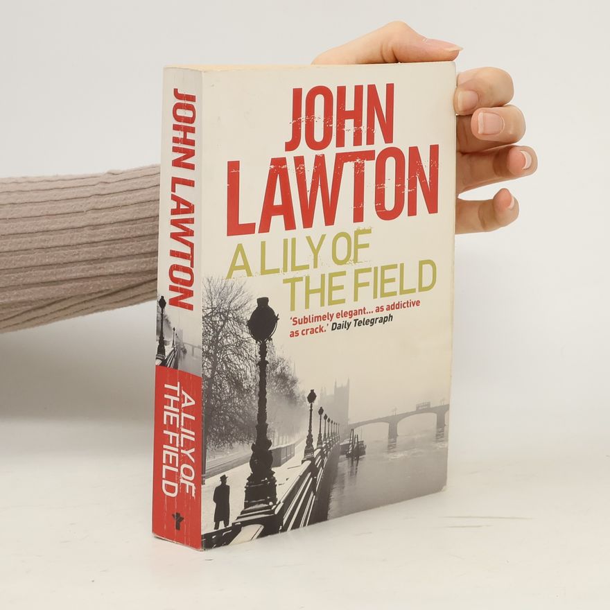 John Lawton A Lily of the Field