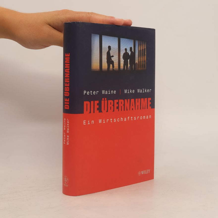 Peter Waine Die Übernahme