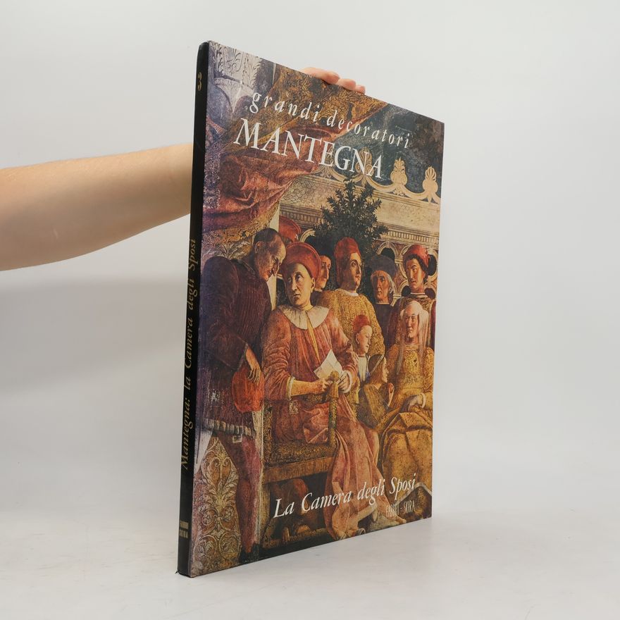 Autorenkollektiv I grandi decoratori 3. Mantegna La Camera degli Sposi.