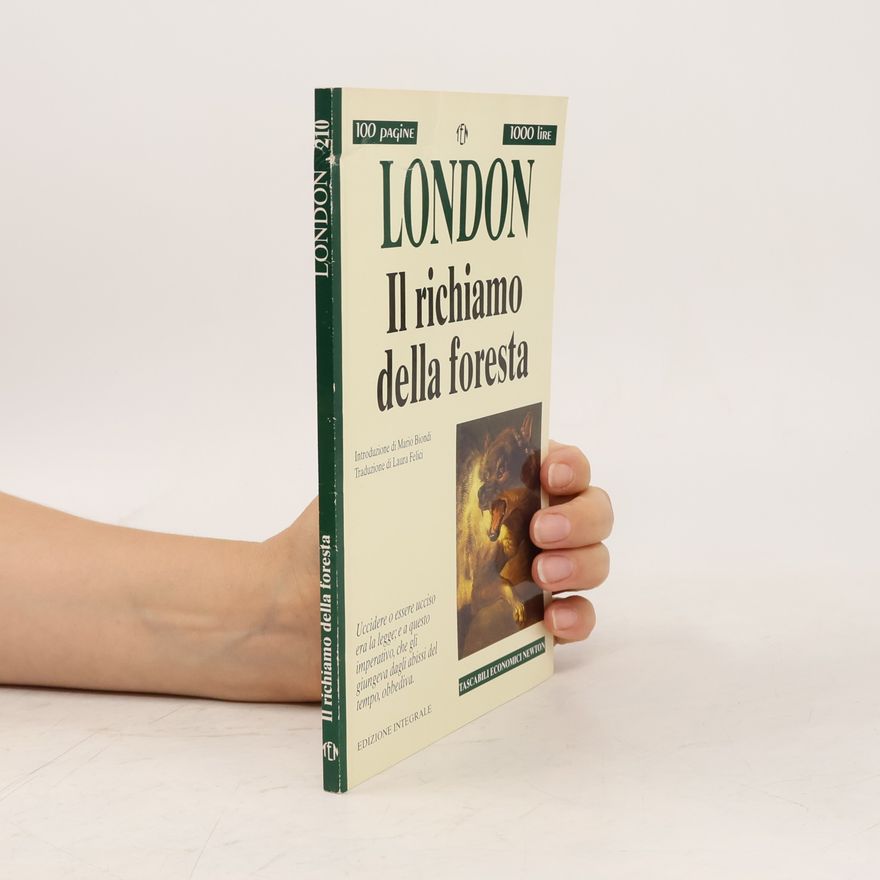 Laura Felici Tascabili economici Newton - 210: Il richiamo della foresta