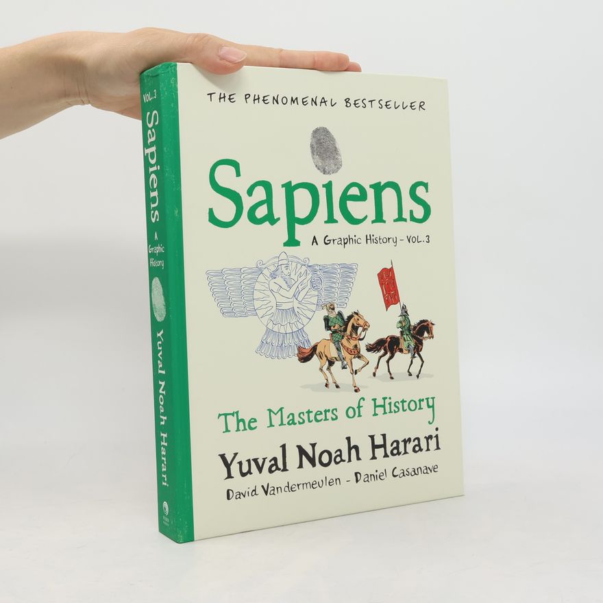 Yuval Noah Harari Sapiens: A Graphic History 3