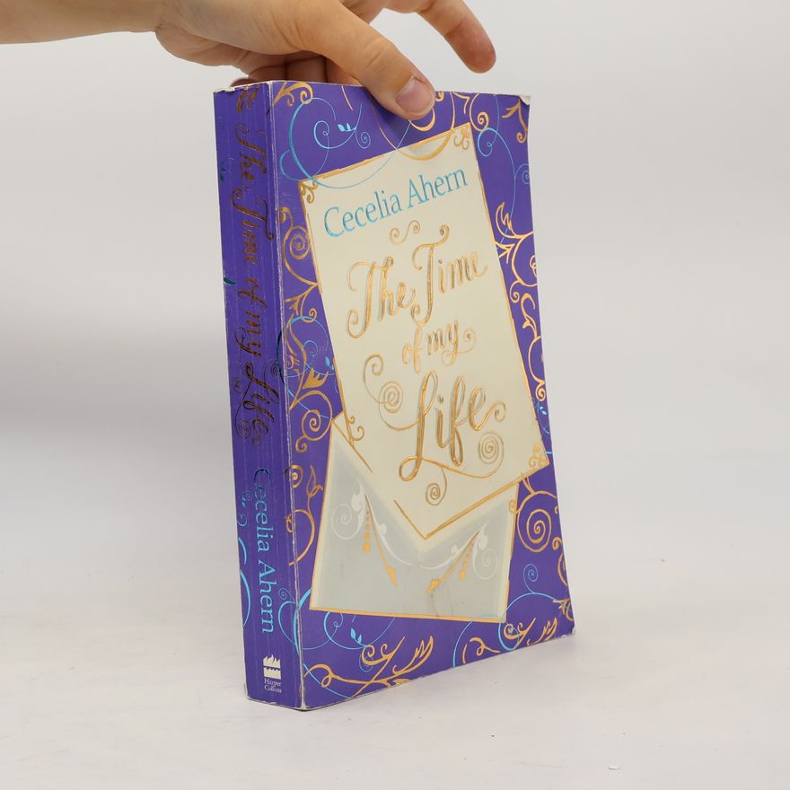 Cecelia Ahern The time of my life