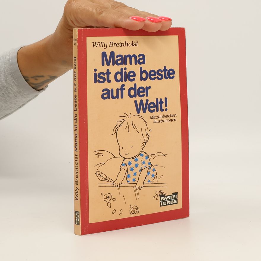 Willy Breinholst Mama ist die beste auf der Welt!