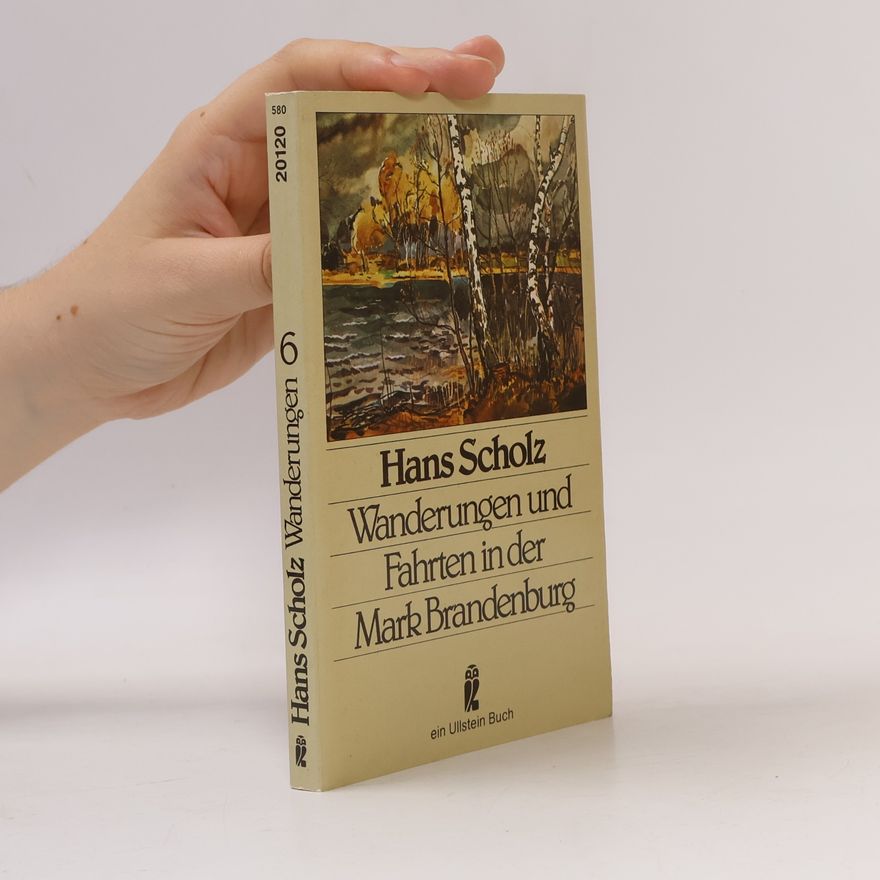 Hans Scholz Wanderungen und Fahrten in der Mark Brandenburg 6