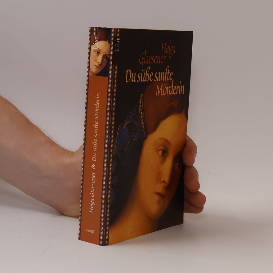 Helga Glaesener Du süße sanfte Mörderin