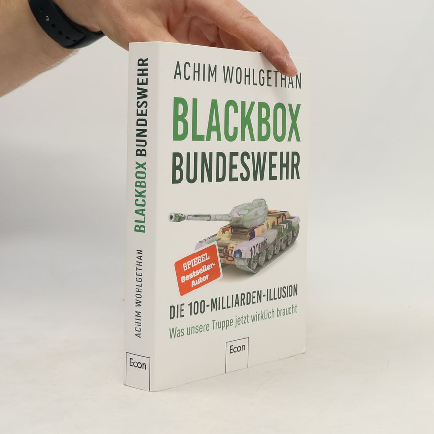 Achim Wohlgethan Blackbox Bundeswehr