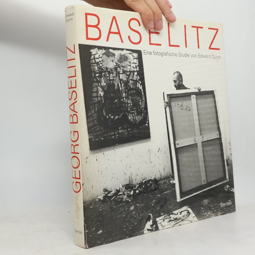 Georg Baselitz Georg Baselitz. Eine fotografische Studie von Edward Quinn.