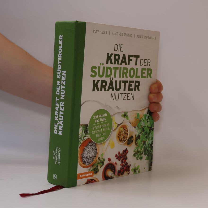 Irene Hager Die Kraft der Südtiroler Kräuter nutzen