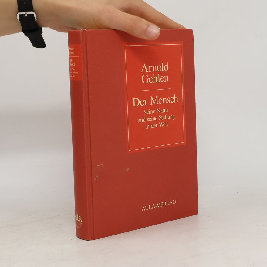 Arnold Gehlen Der Mensch