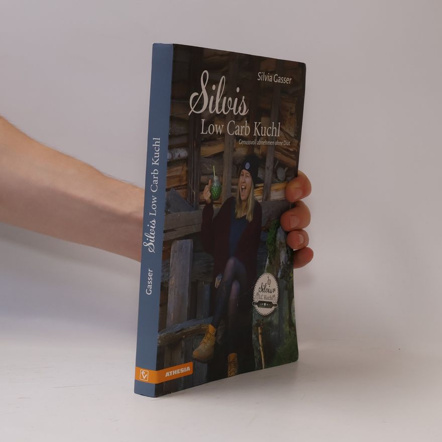 Silvia Gasser Silvis Low Carb Kuchl