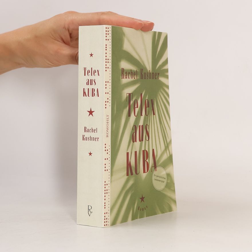 Rachel Kushner Telex aus Kuba