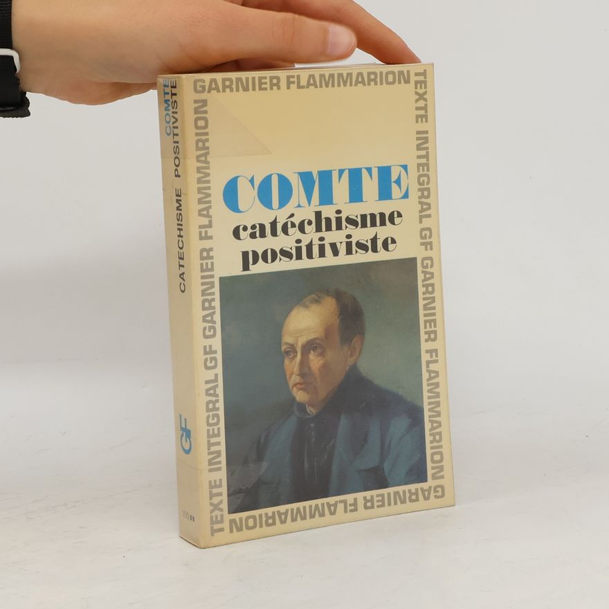 Auguste Comte Catéchisme Positiviste
