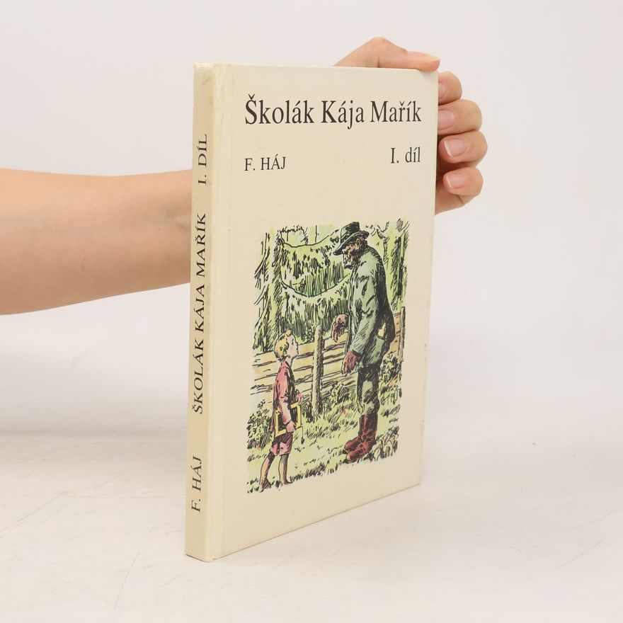 Felix Háj Školák Kája Mařík I.