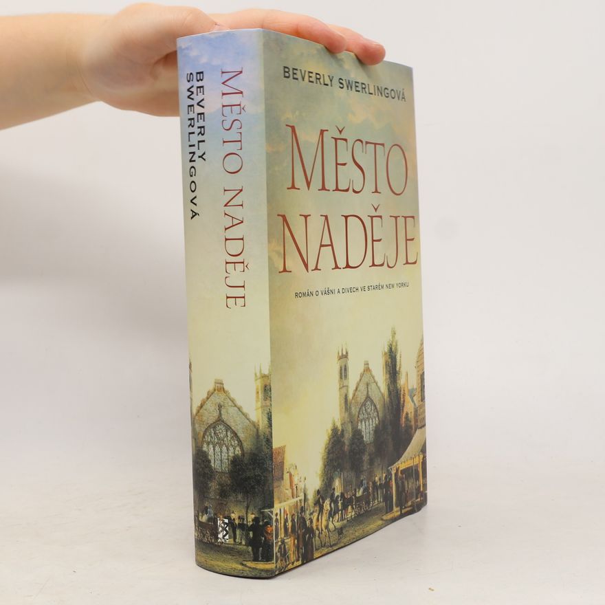 Beverly Swerling Město naděje