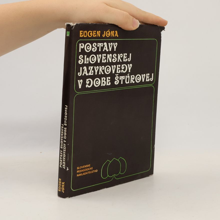 Eugen Jóna Postavy slovenskej jazykovedy v době Štůrovej
