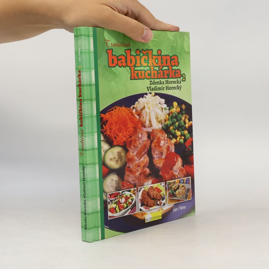 Zdenka Horecká Tradičná babičkina kuchárka 2 - jar/leto