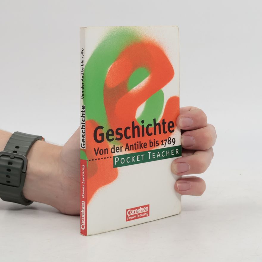 Martin Liepach Pocket Teacher, Sekundarstufe I, Geschichte, Von der Antike bis 1789