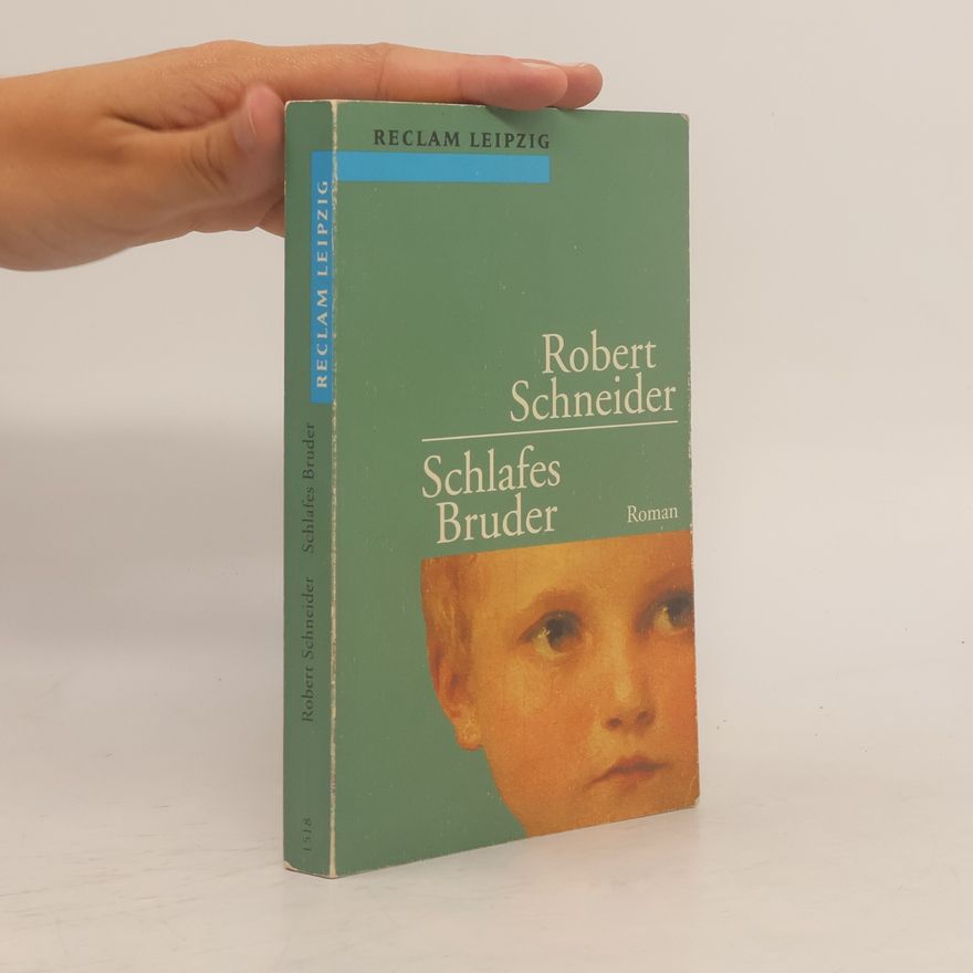 Robert Schneider Schlafes Bruder