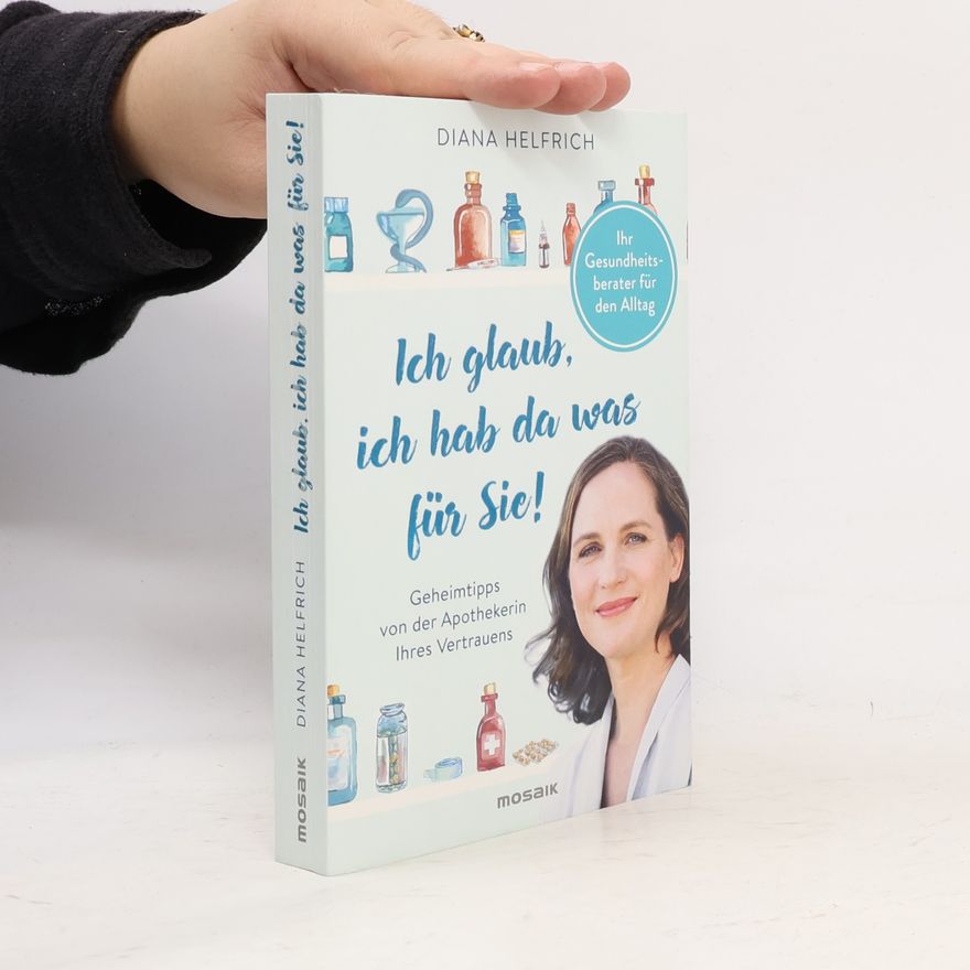 Diana Helfrich Ich glaub, ich hab da was für Sie!