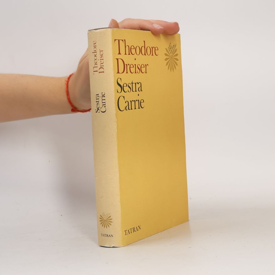 Theodore Dreiser Sestra Carrie