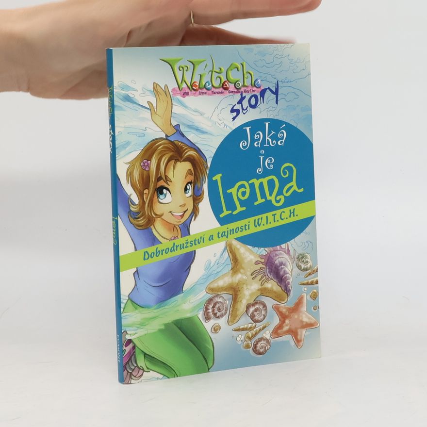 Giulia Conti W.I.T.C.H. story, Jaká je Irma