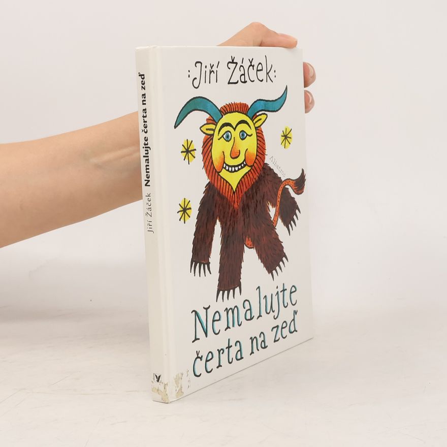 Alois Mikulka Nemalujte čerta na zeď