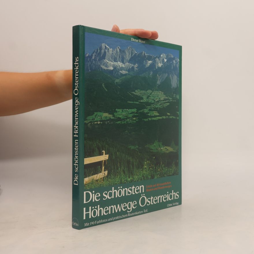 Dieter Maier Die schönsten Höhenwege Österreichs