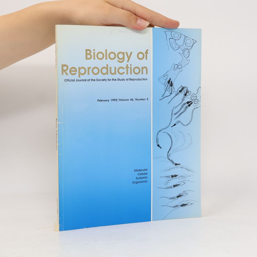 Kolektiv autorů Biology of Reproduction. Volume 46. Number 2