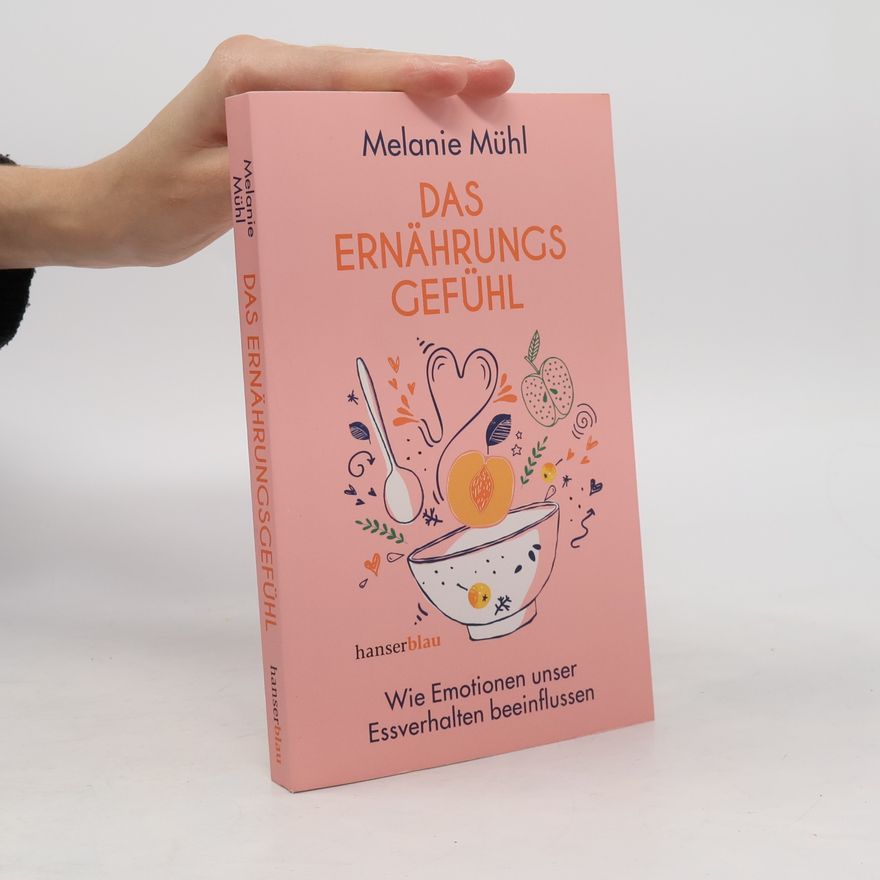 Melanie Mühl Das Ernährungsgefühl
