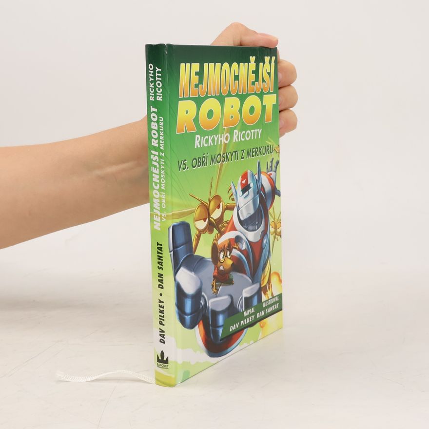 Dav Pilkey Nejmocnější robot Rickyho Ricotty vs. obří moskyti z Merkuru