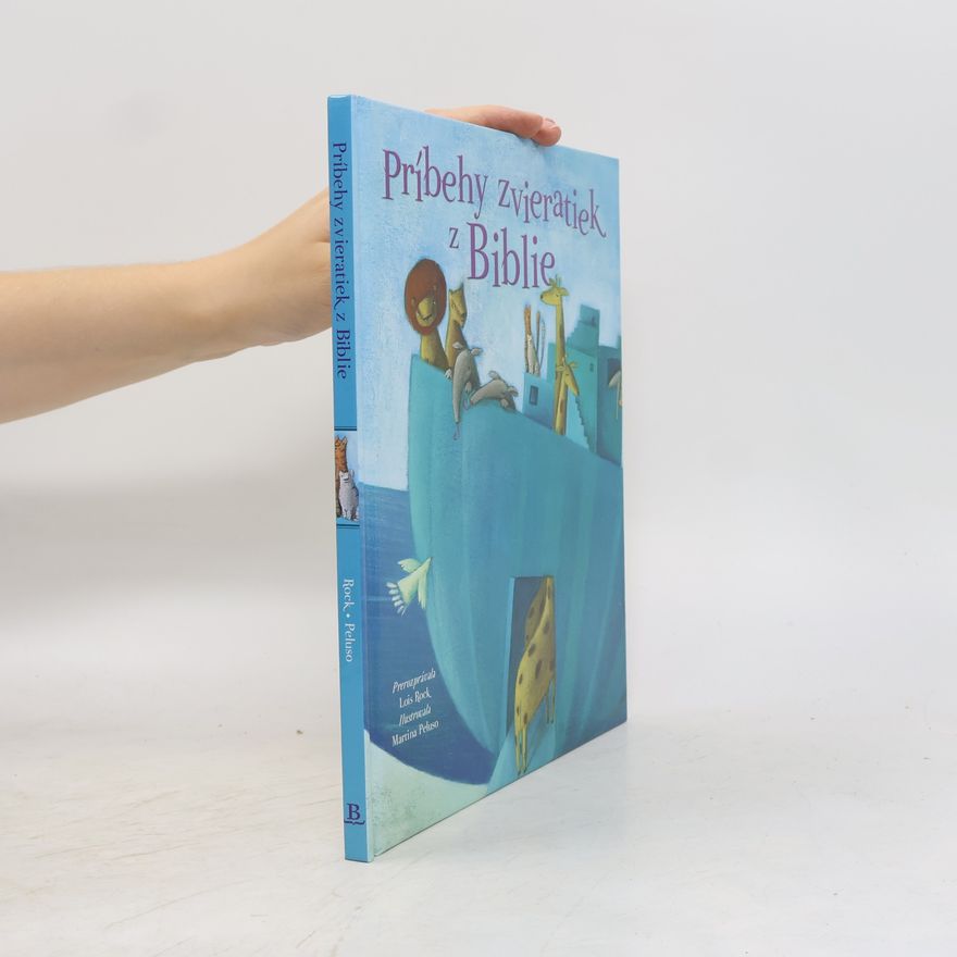 Avril Rowlands Nové príbehy zvieratiek z Biblie