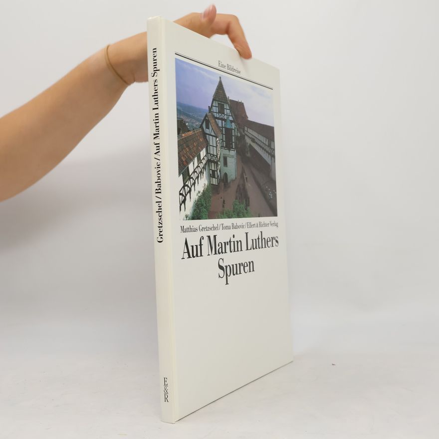 Autorenkollektiv Auf Martin Luthers Spuren
