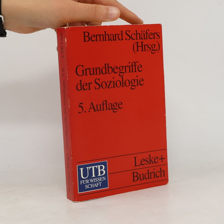 Bernhard Schäfers Grundbegriffe der Soziologie