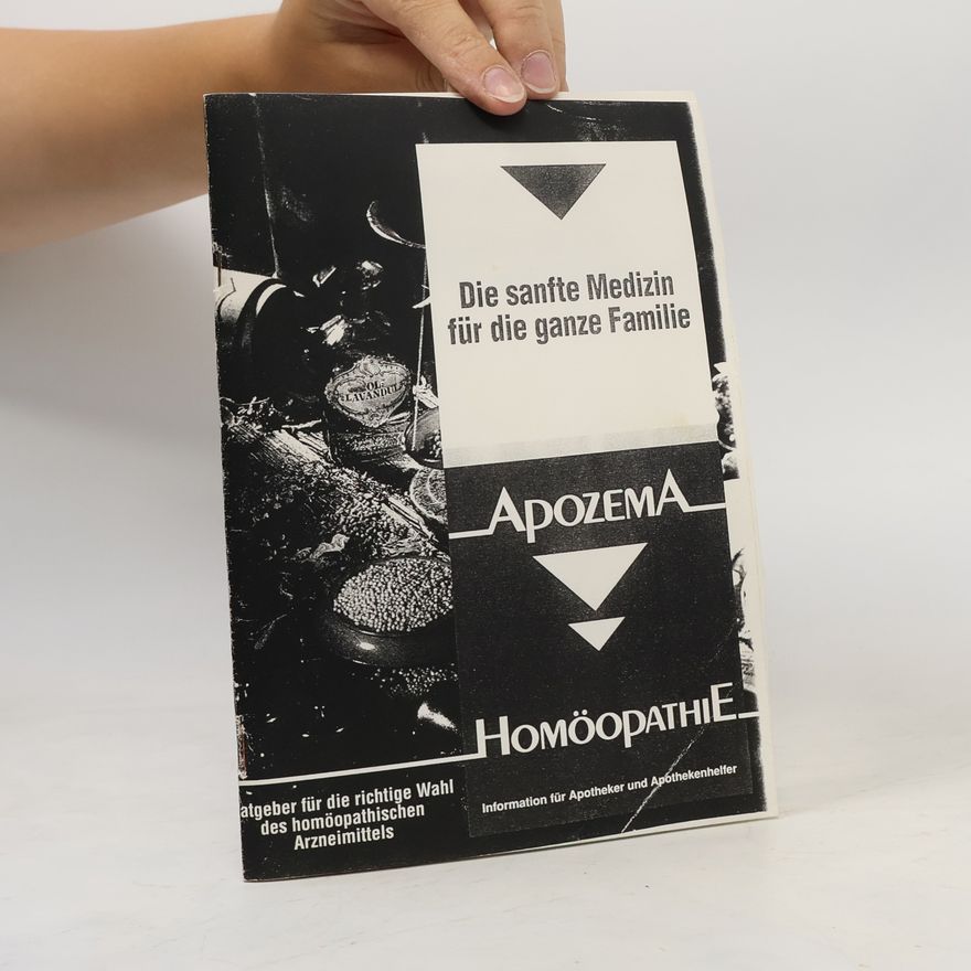 Autores varios Apozema Homöopathie. Die sanfte Medizin für die ganze Familie