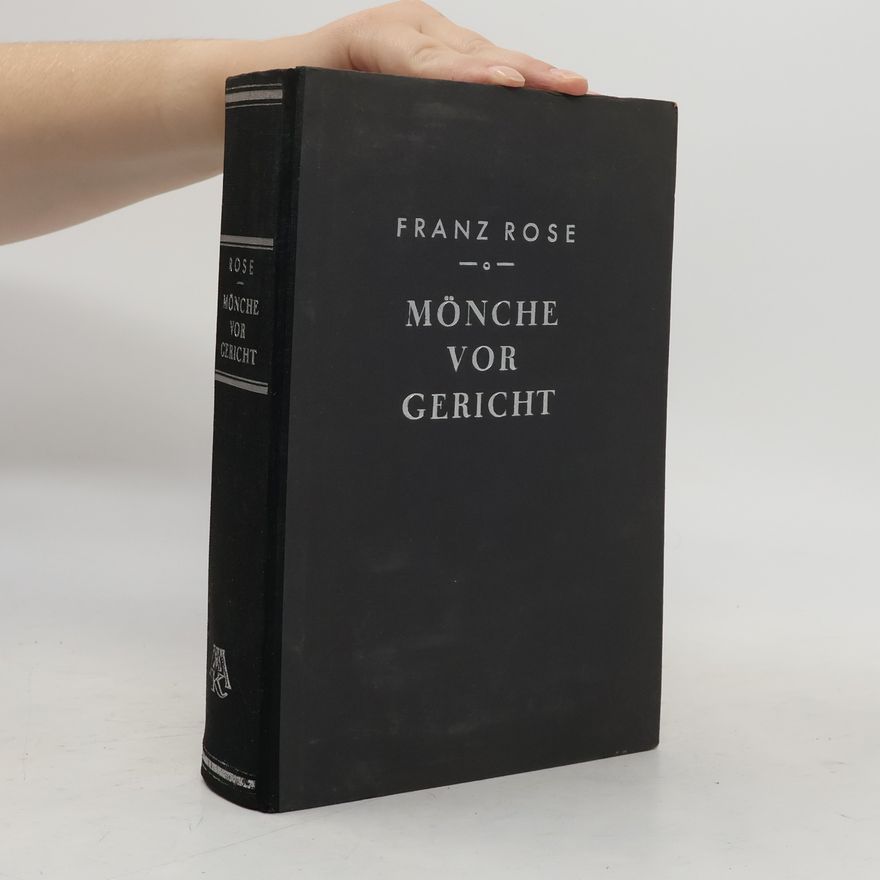 Franz Rose Mönche vor Gericht